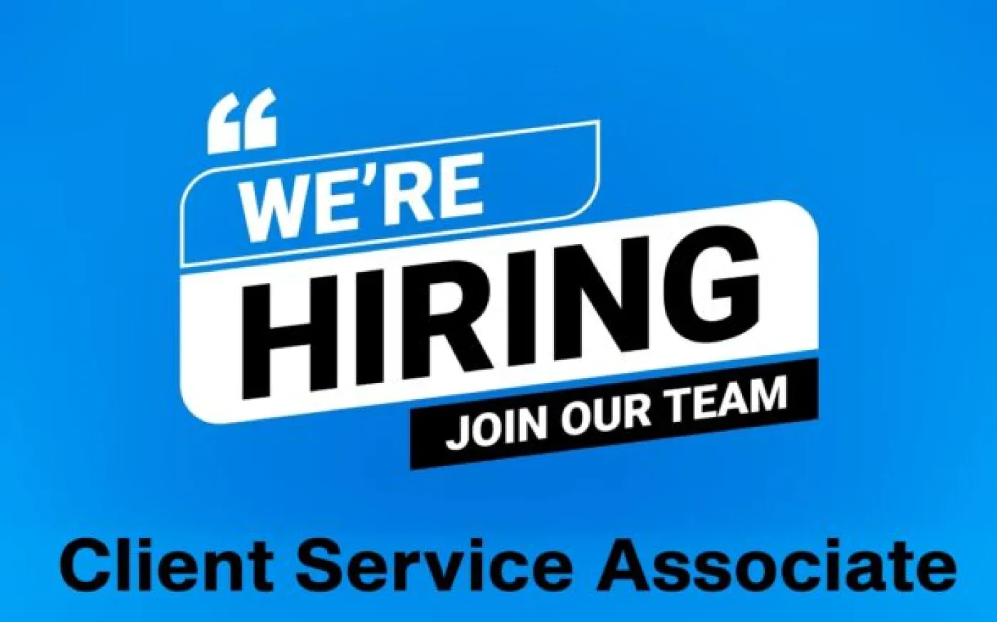 Now Hiring! Client Service Associate I (Institutional Clients)
