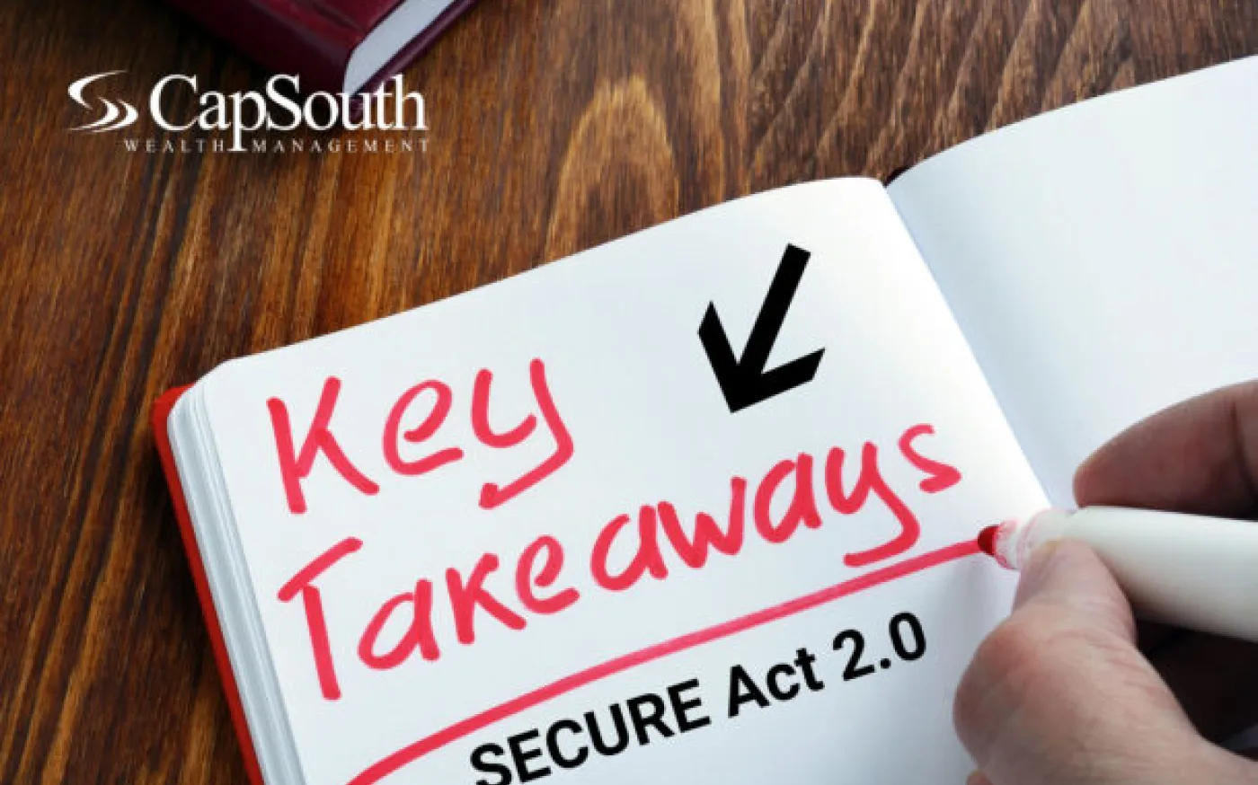 Retirement Gets a Boost – 9 Key Takeaways on SECURE Act 2.0