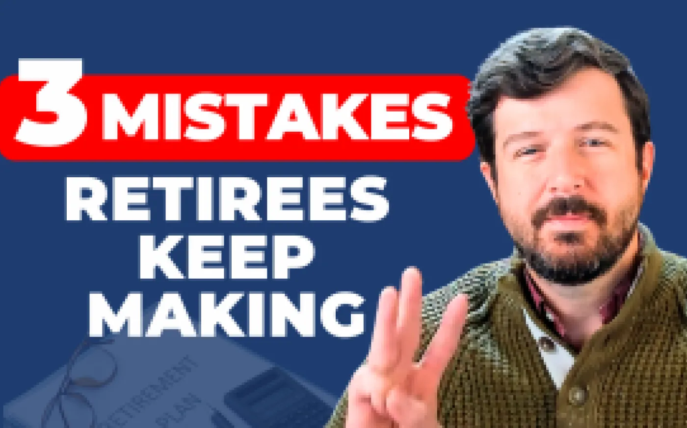 Three Common Retirement Withdrawal Mistakes